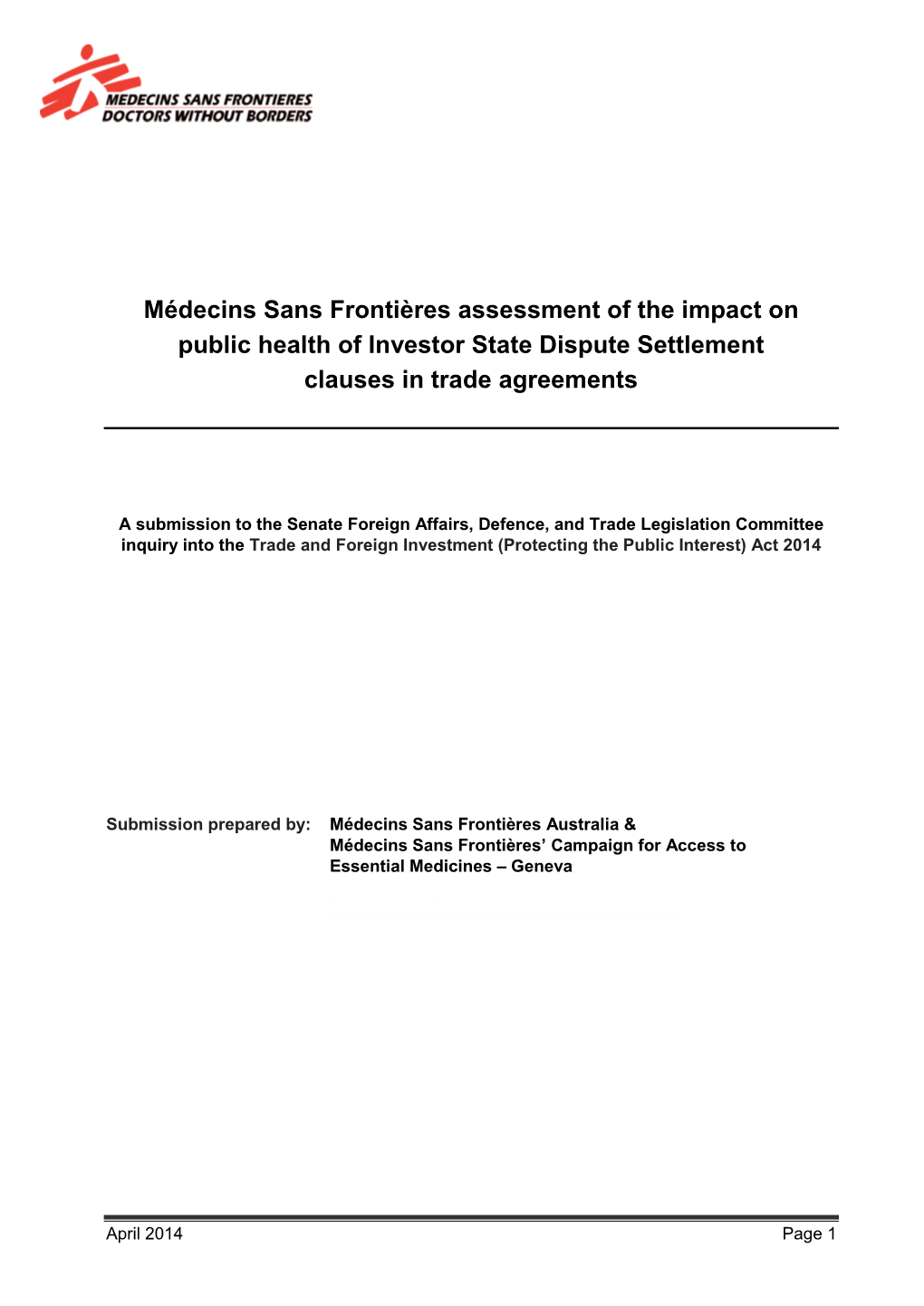 Médecins Sans Frontières Assessment of the Impact on Public Health of Investor State Dispute Settlement Clauses in Trade Agreements