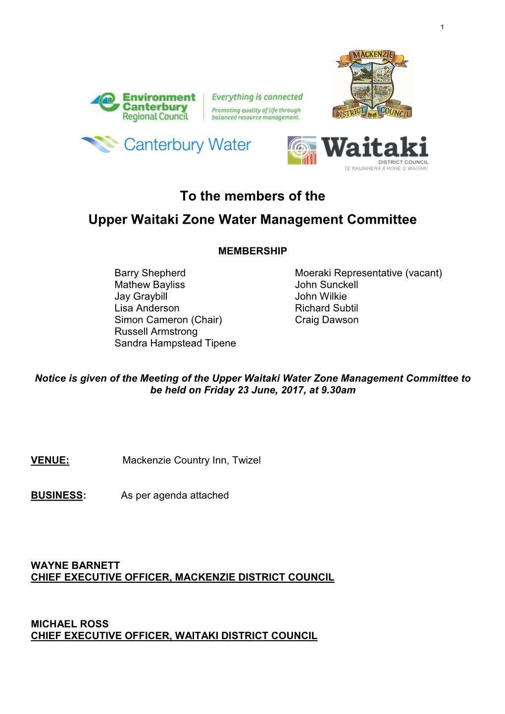 To the Members of the Upper Waitaki Zone Water Management Committee