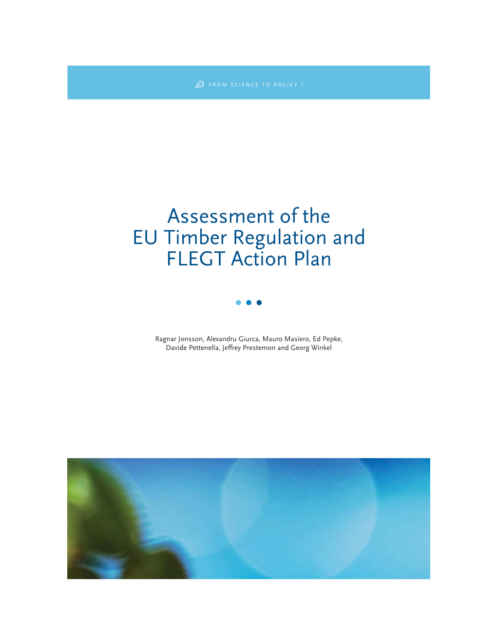 Assessment of the EU Timber Regulation and FLEGT Action Plan