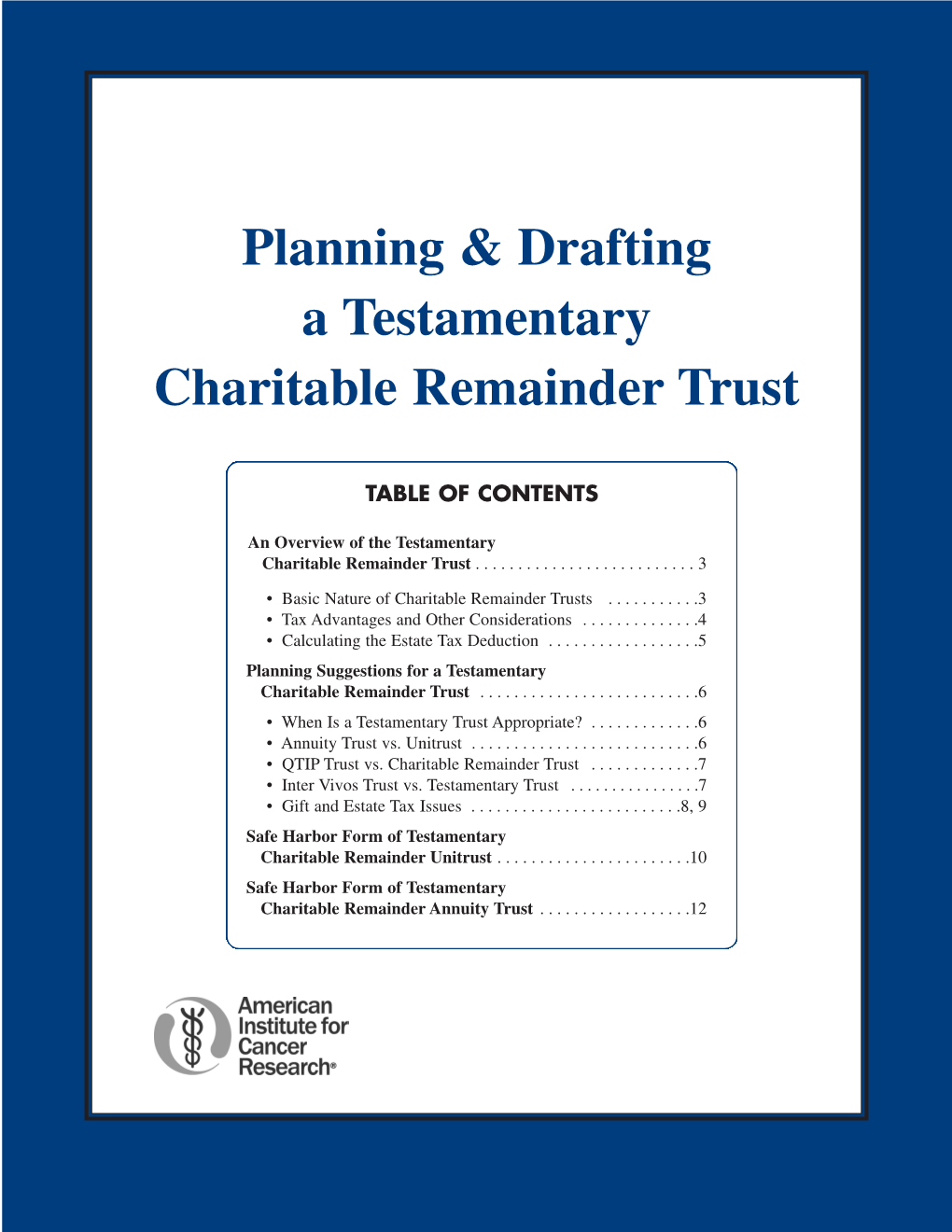 Planning and Drafting a Testamentary Charitable Remainder Trust