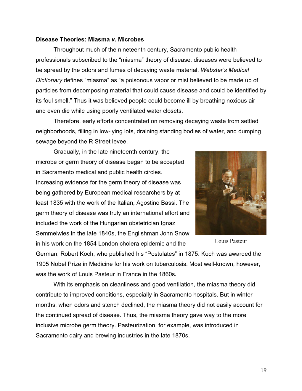 19 Disease Theories: Miasma V. Microbes Throughout Much of the Nineteenth Century, Sacramento Public Health Professionals Subscr