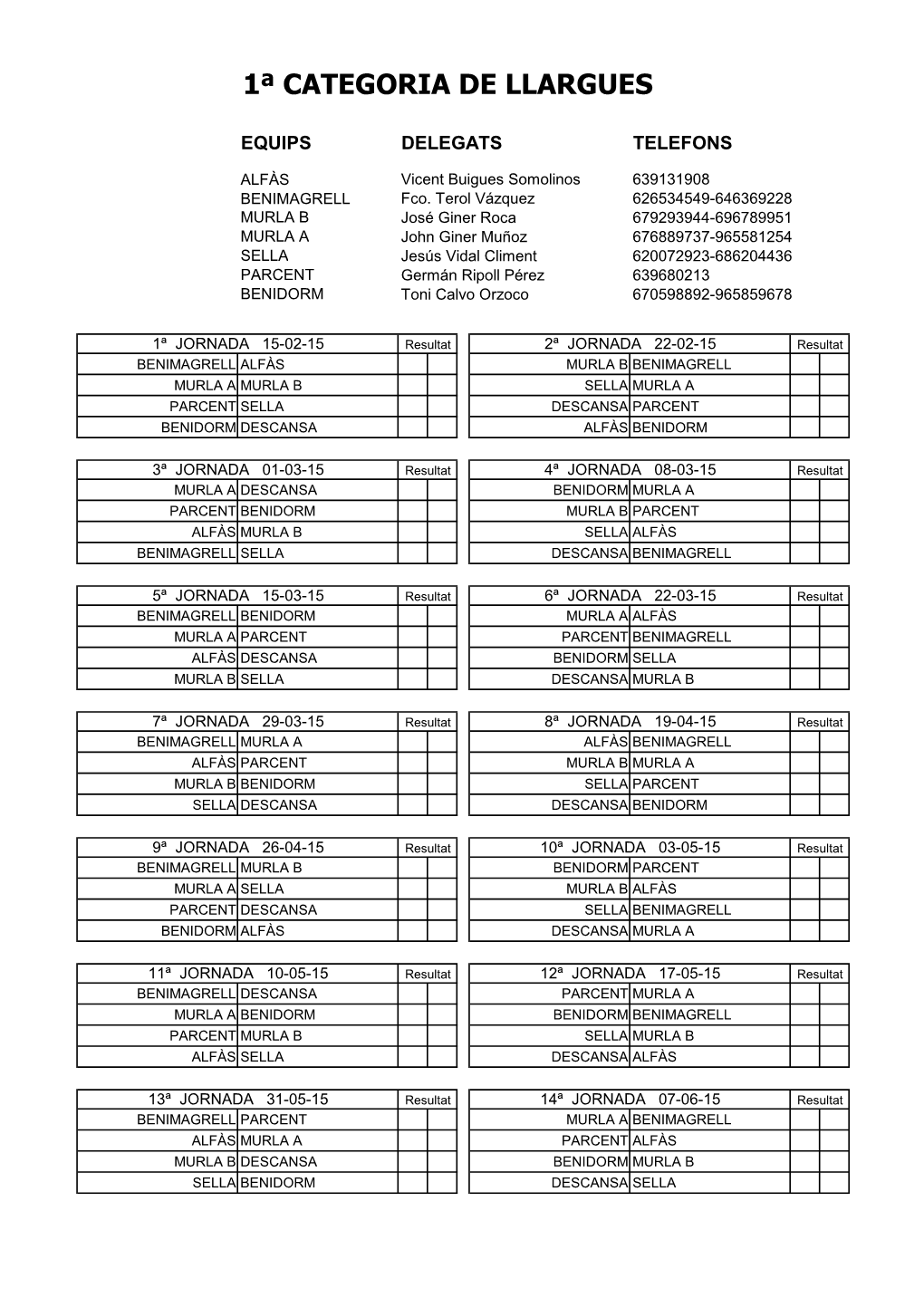 CALENDARI Lligues Llargues I Palma