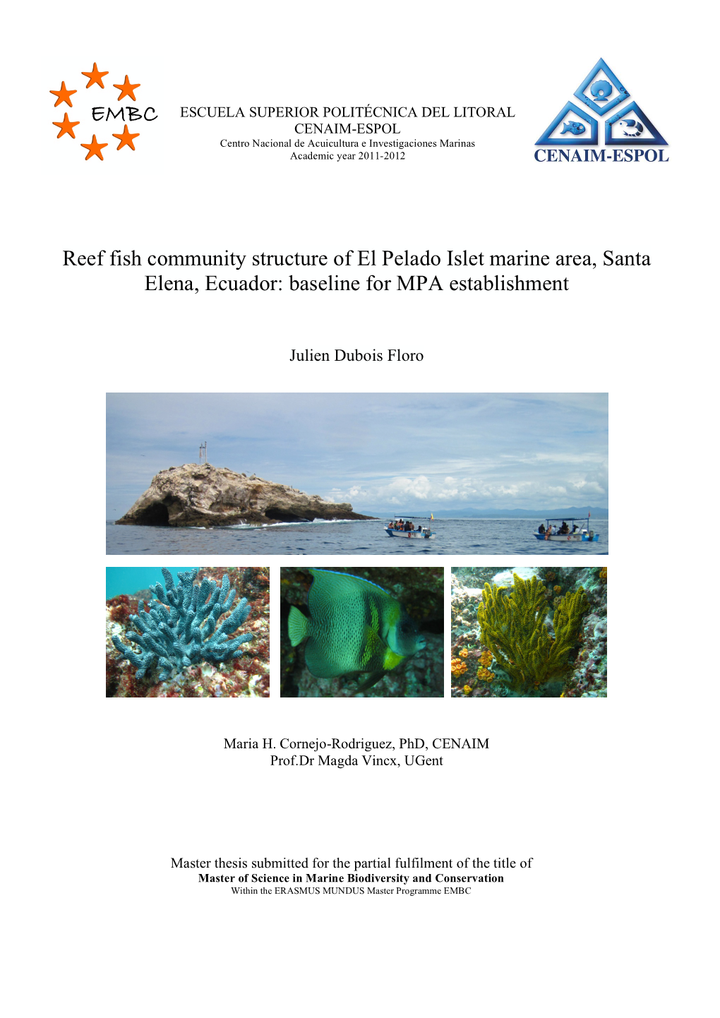 Reef Fish Community Structure of El Pelado Islet Marine Area, Santa Elena, Ecuador: Baseline for MPA Establishment