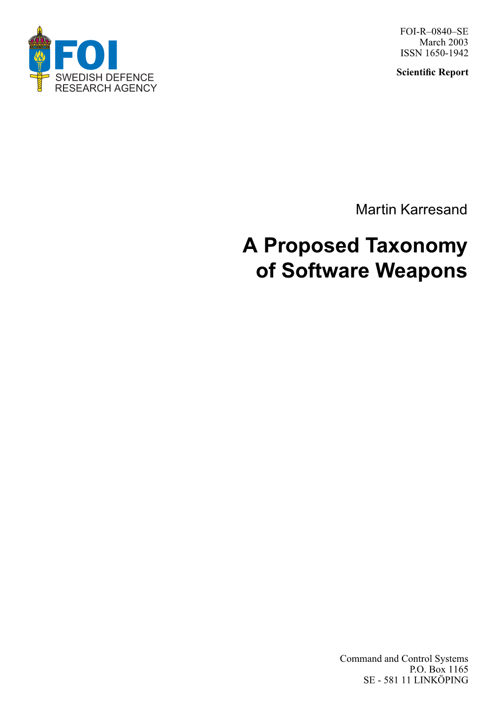 A Proposed Taxonomy of Software Weapons