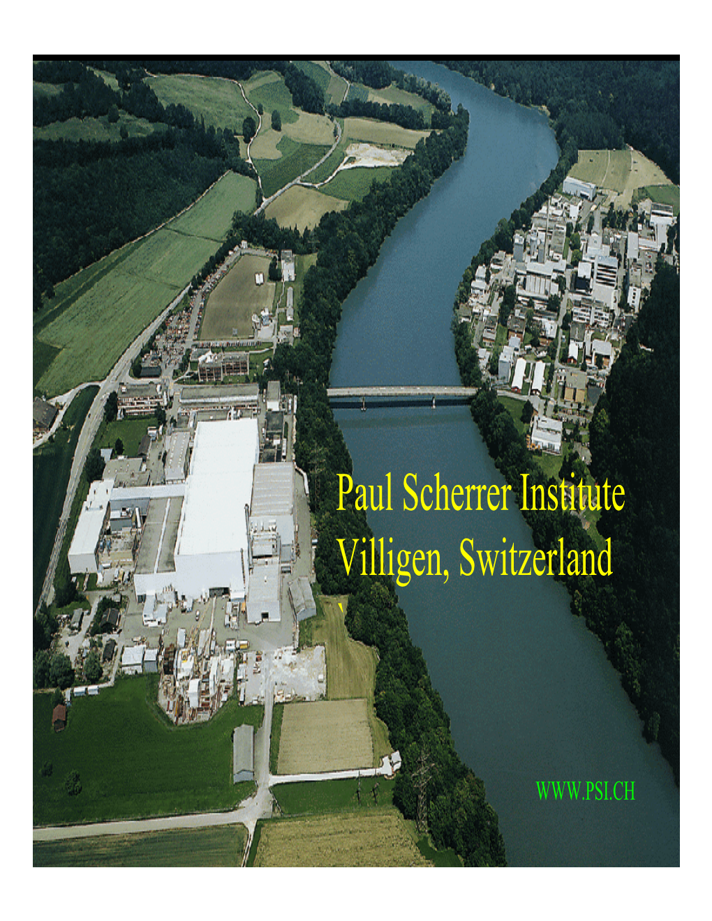 Paul Scherrer Institute Villigen, Switzerland `