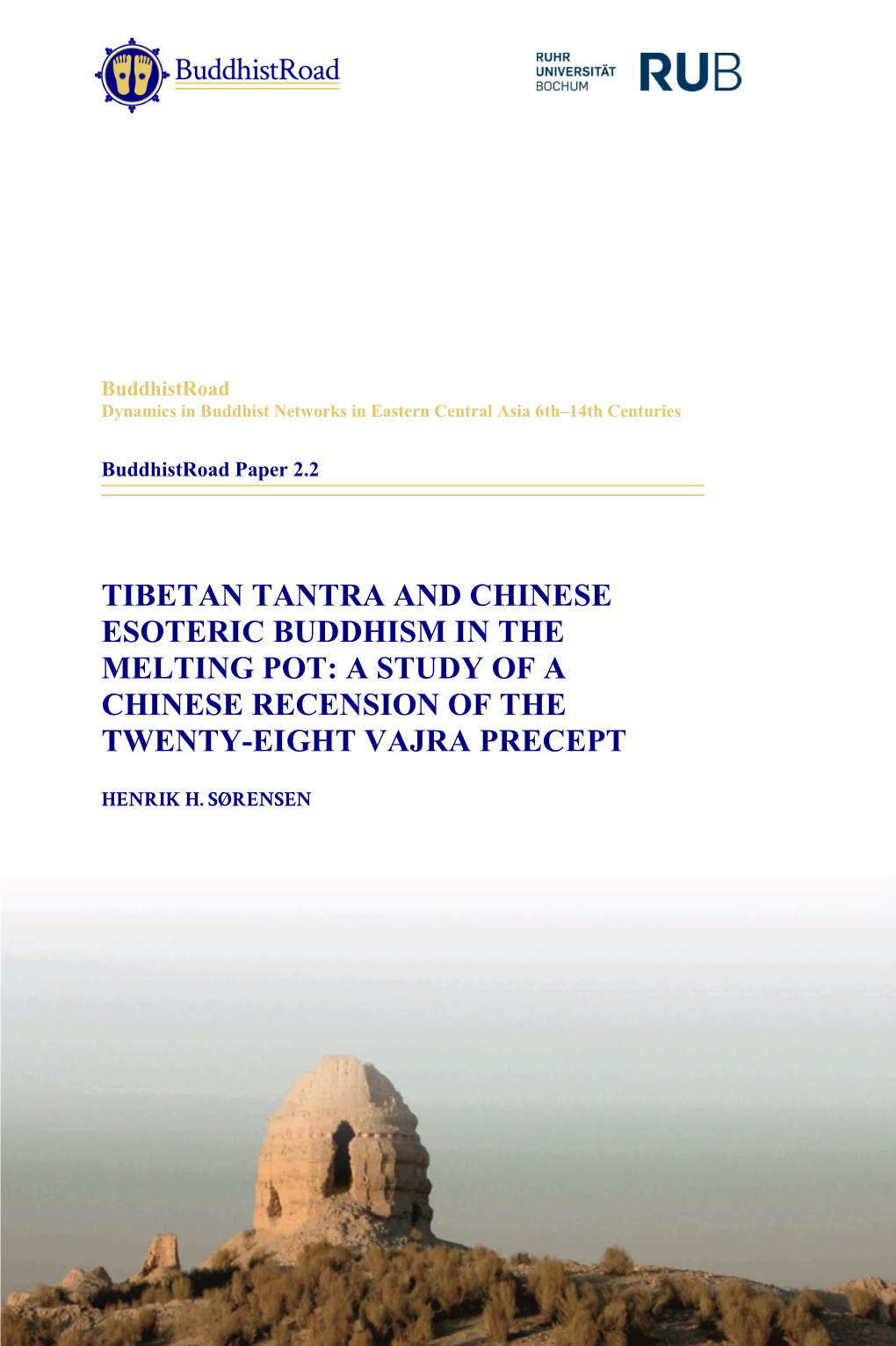 Tibetan Tantra and Chinese Esoteric Buddhism in the Melting Pot: a Study of a Chinese Recension of the Twenty-Eight Vajra Precept