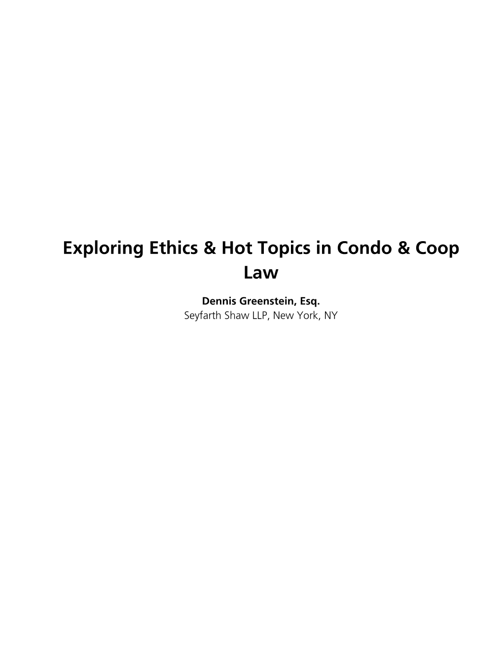 Exploring Ethics & Hot Topics in Condo & Coop