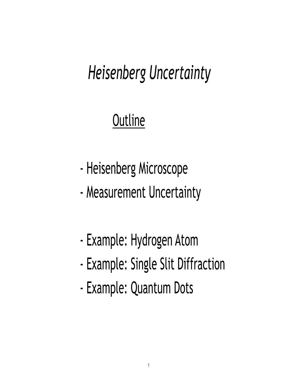 Examples of Heisenberg Uncertainty Principle