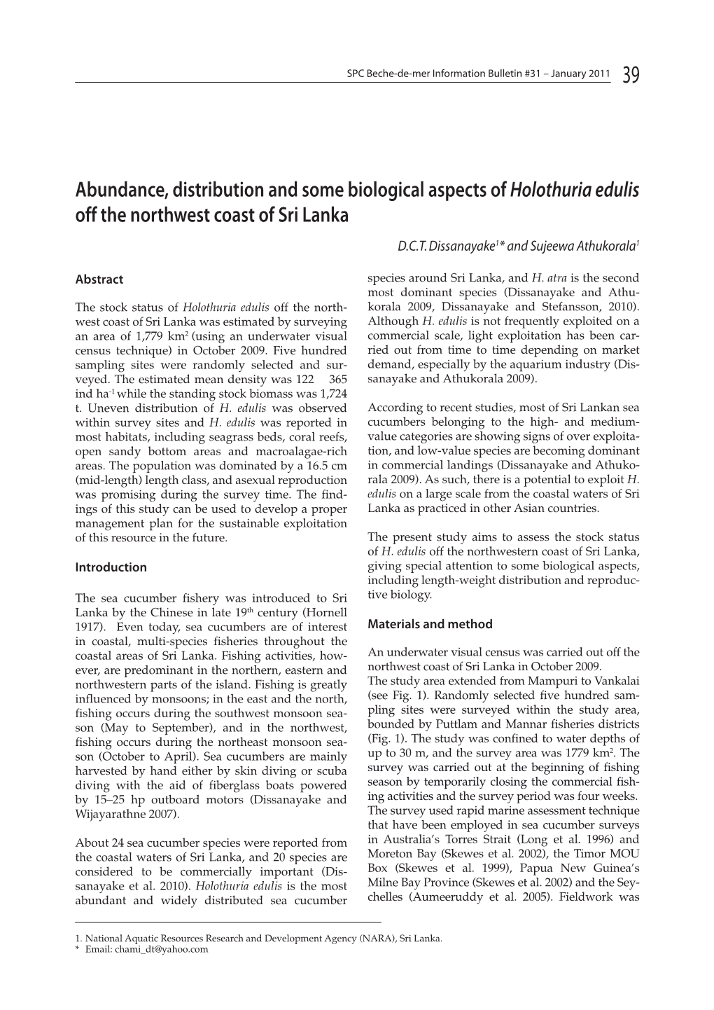 Abundance, Distribution and Some Biological Aspects of Holothuria Edulis Off the Northwest Coast of Sri Lanka D.C.T