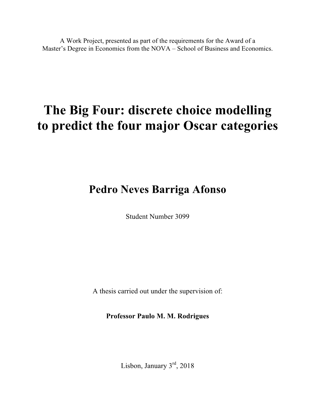 Discrete Choice Modelling to Predict the Four Major Oscar Categories