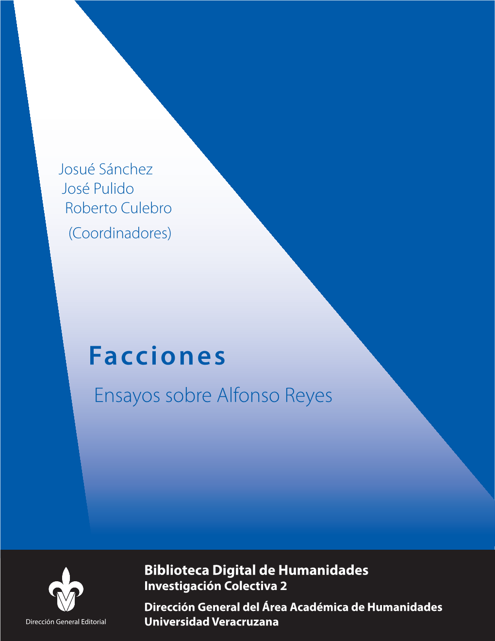 Facciones. Ensayos Sobre Alfonso Reyes