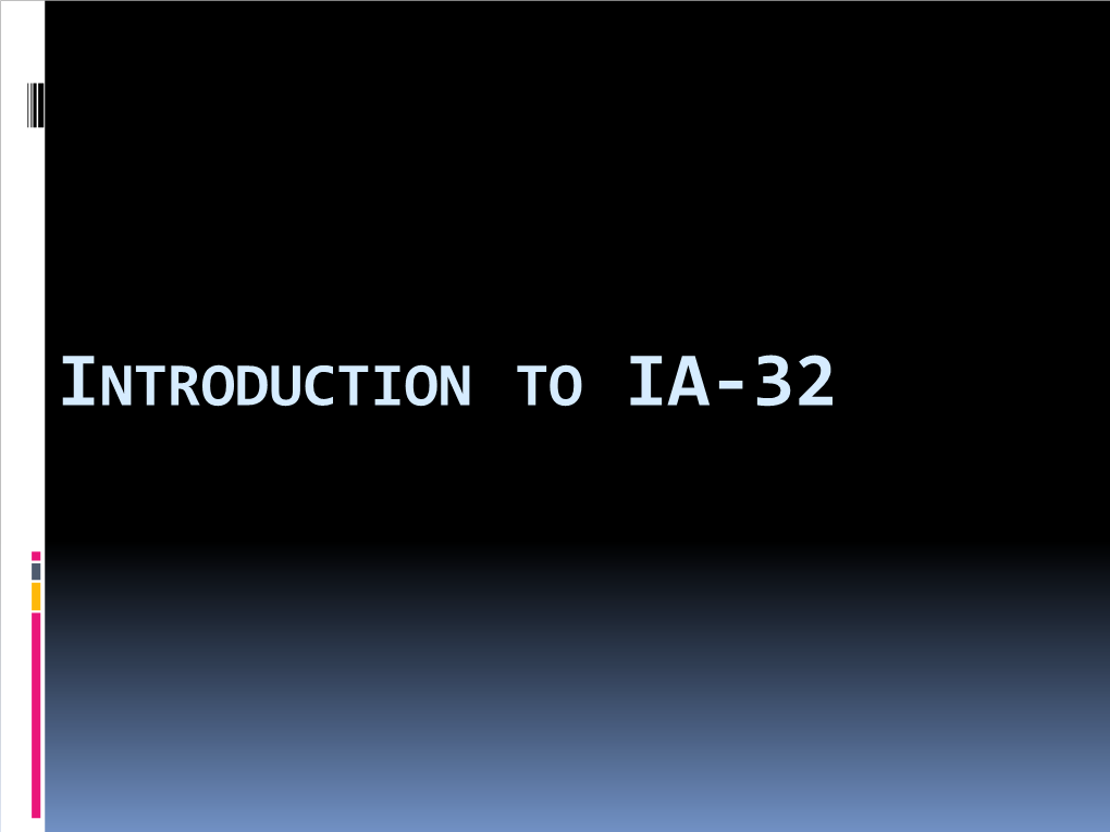 Introduction to Ia-32 Ia-32