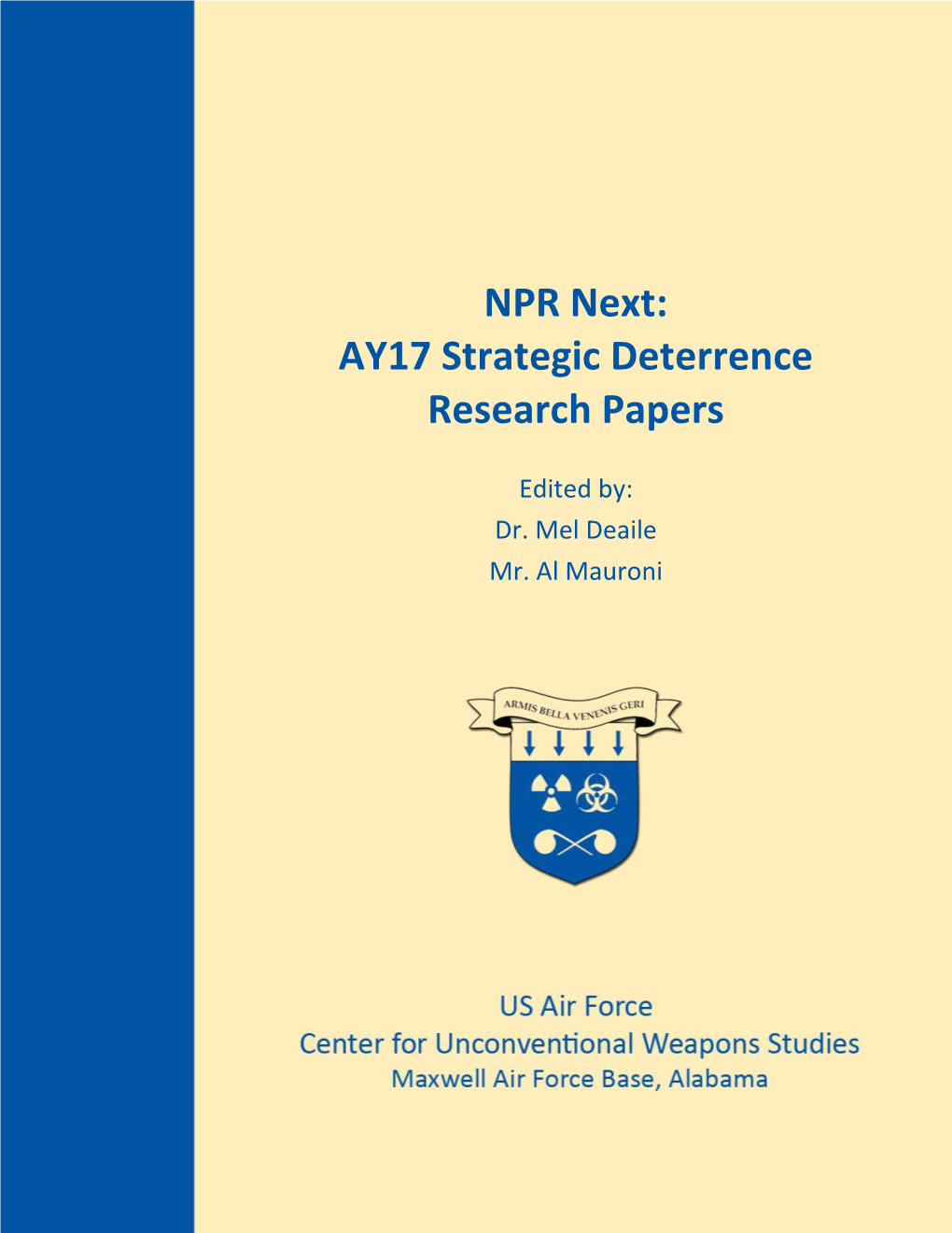 NPR Next: AY17 Strategic Deterrence Research Papers, 2017