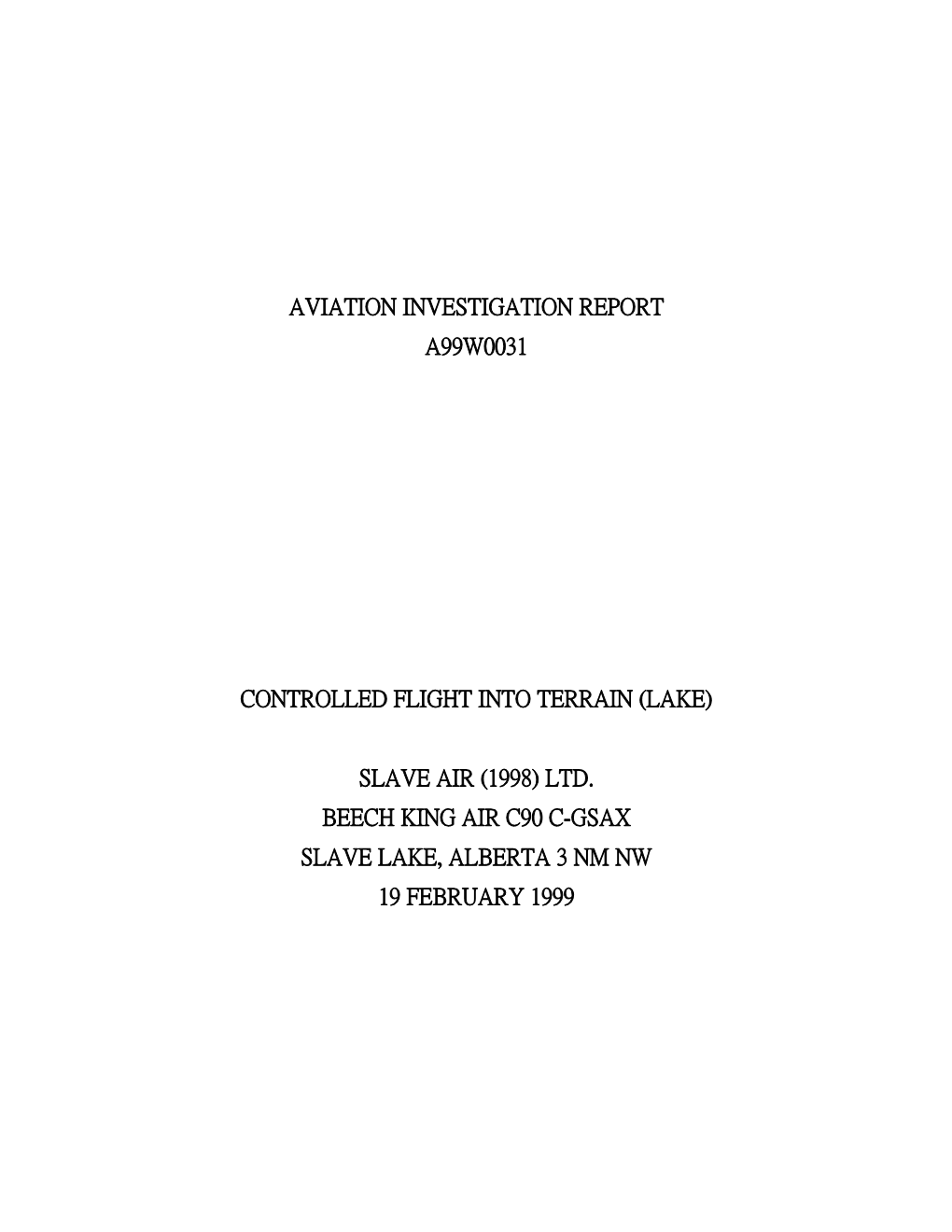 Aviation Investigation Report A99w0031 Controlled Flight