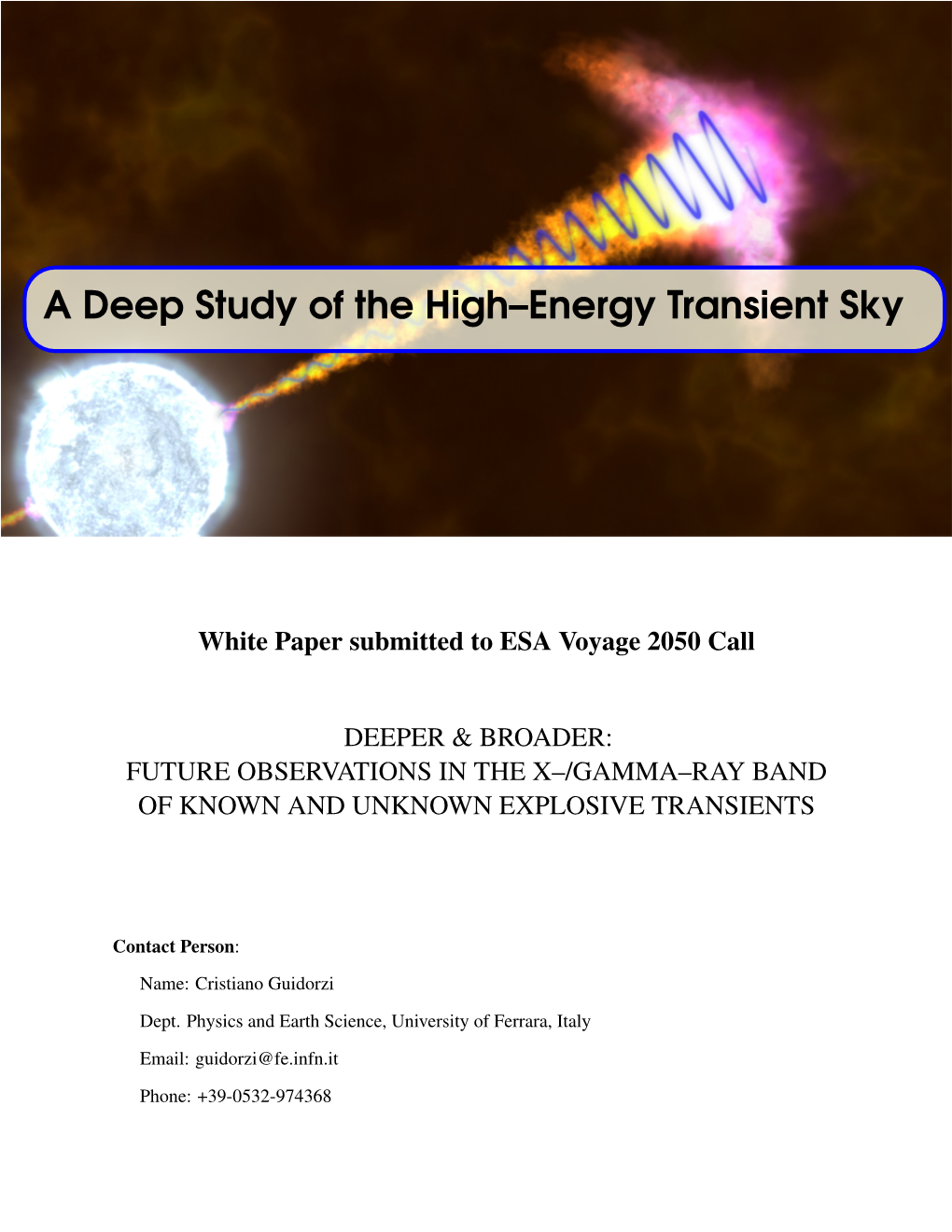 A Deep Study of the High–Energy Transient Sky