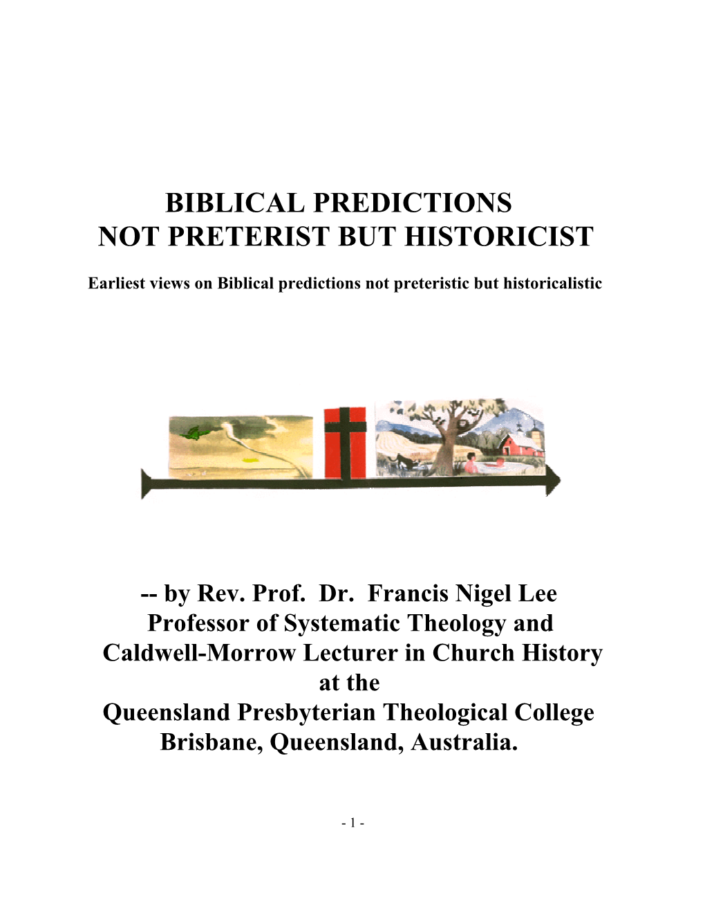 Biblical Predictions Not Preterist but Historicist