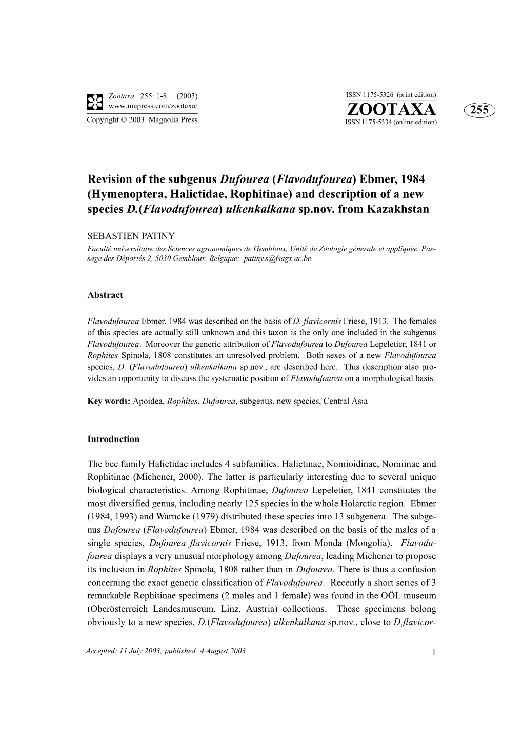 Zootaxa 255: 1-8 (2003) ISSN 1175-5326 (Print Edition) ZOOTAXA 255 Copyright © 2003 Magnolia Press ISSN 1175-5334 (Online Edition)