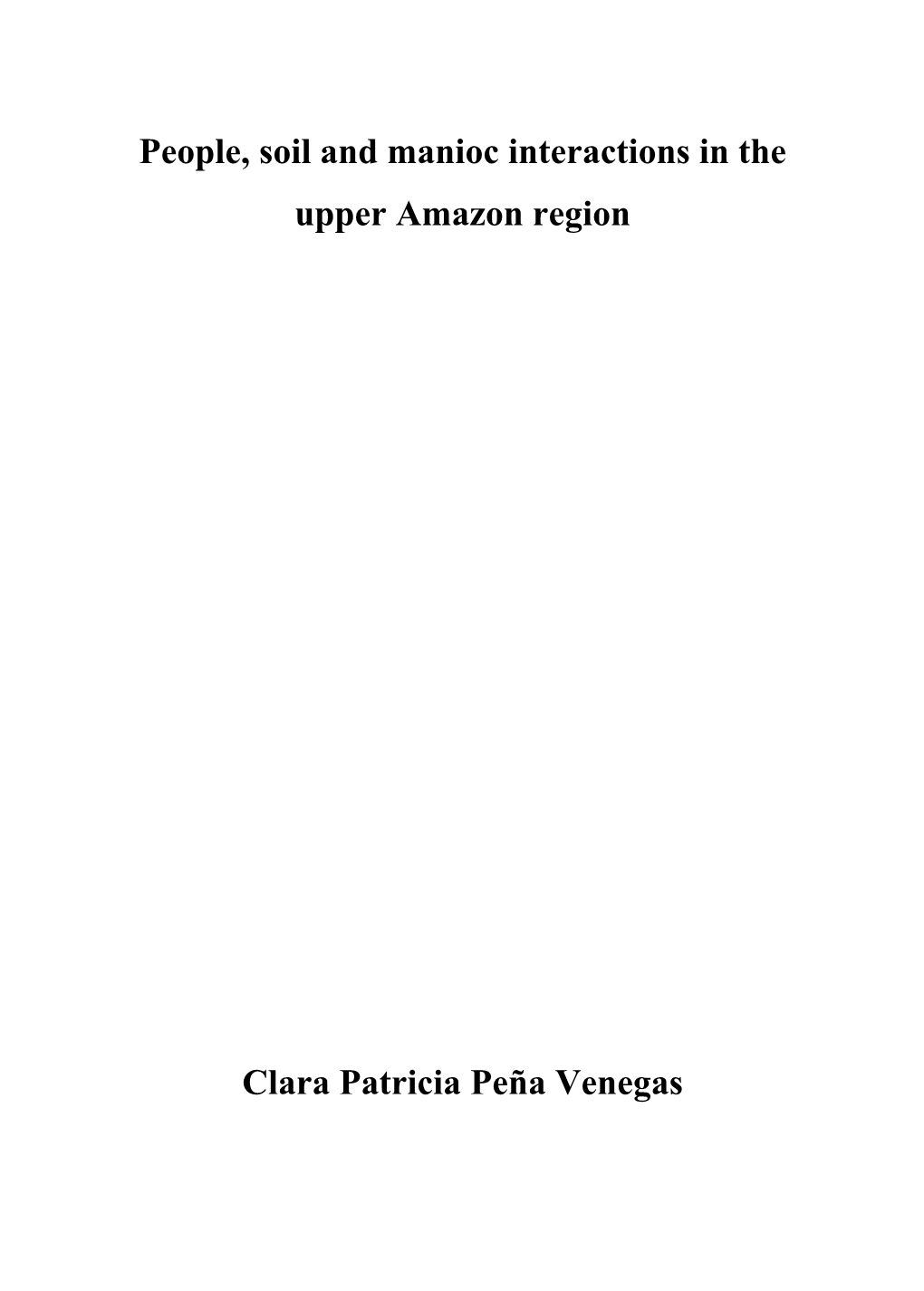 People, Soil and Manioc Interactions in the Upper Amazon Region