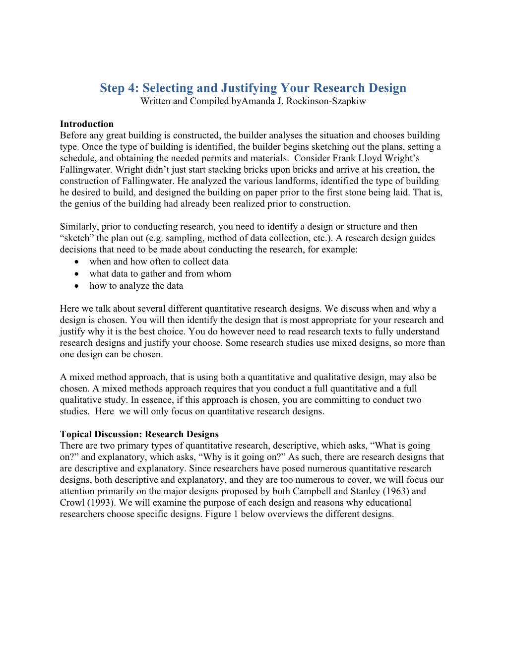 Step 4: Selecting and Justifying Your Research Design Written and Compiled Byamanda J
