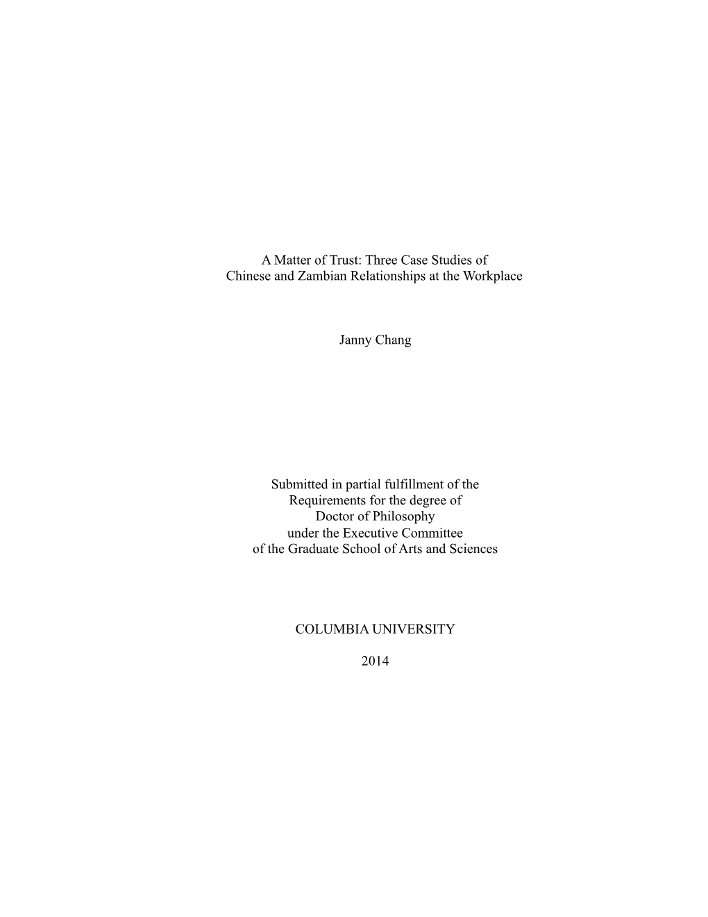 Three Case Studies of Chinese and Zambian Relationships at the Workplace Janny Chang Submitted in Partial