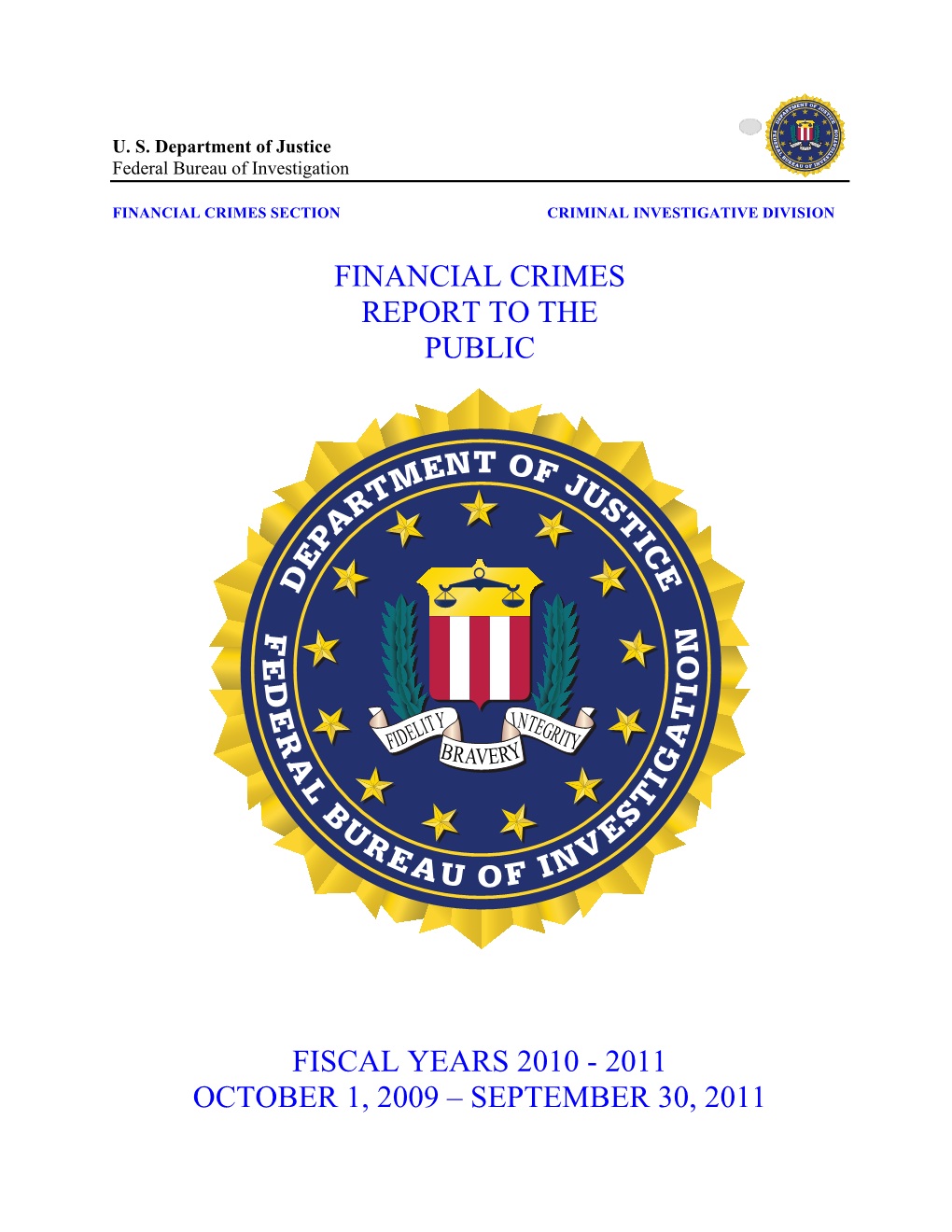 Financial Crimes Report to the Public: Fiscal Years 2010-2011