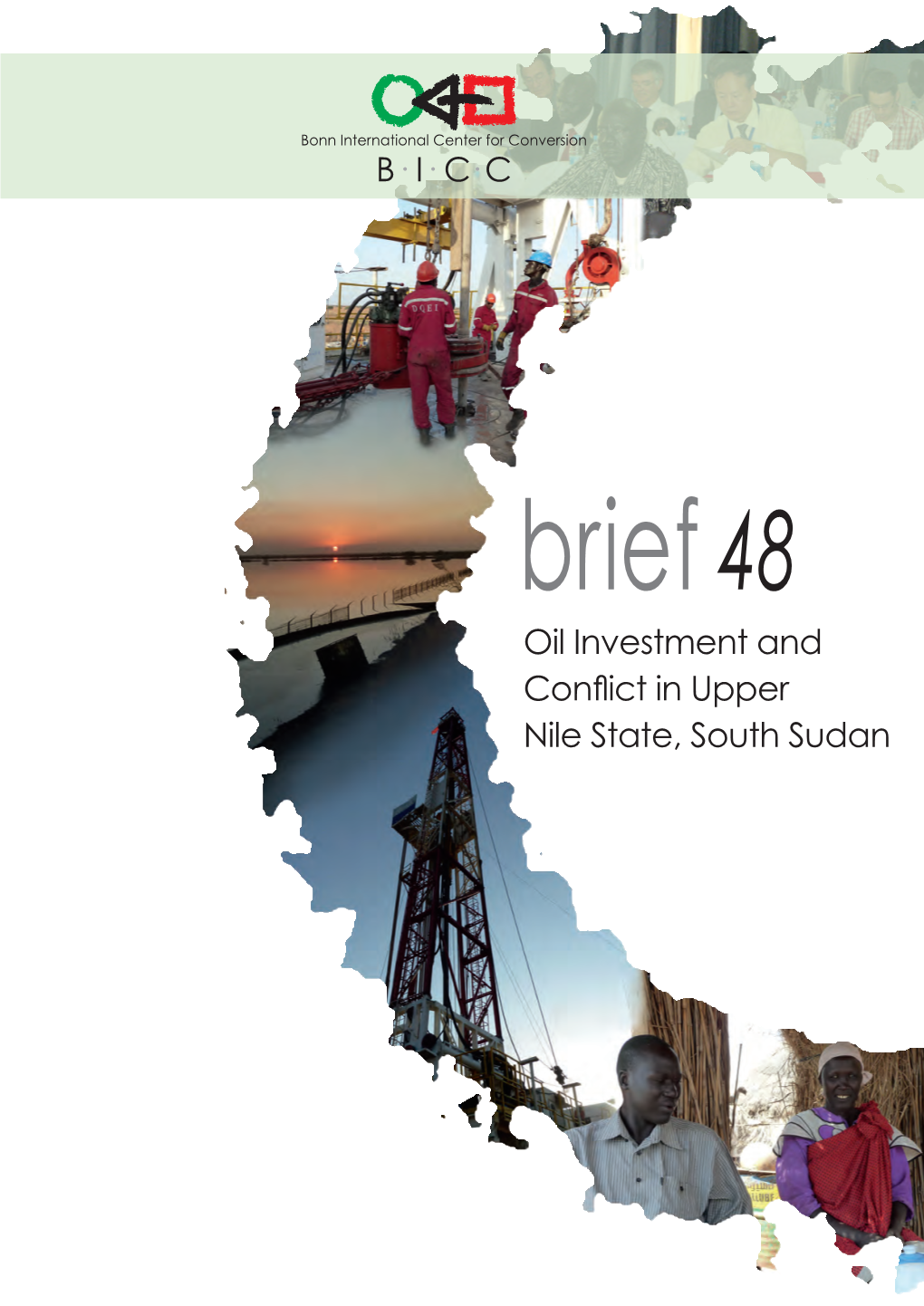 Oil Investment and Conflict in Upper Nile State, South Sudan Contents