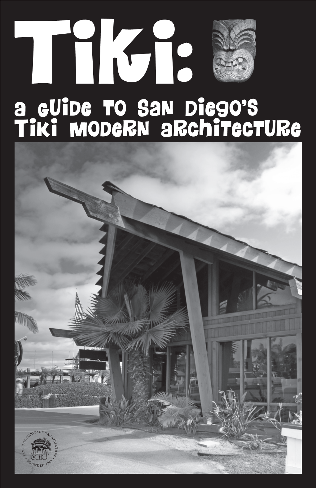 A Guide to San Diego's Tiki Modern Architecture