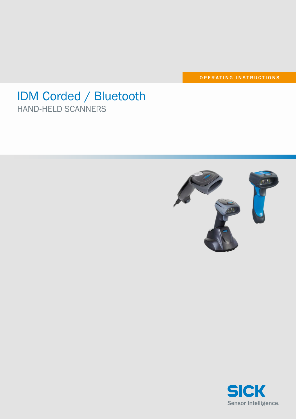 OPERATING INSTRUCTIONS IDM Corded / Bluetooth HAND-HELD SCANNERS General Remarks Operating Instructions IDM Corded & IDM Bluetooth