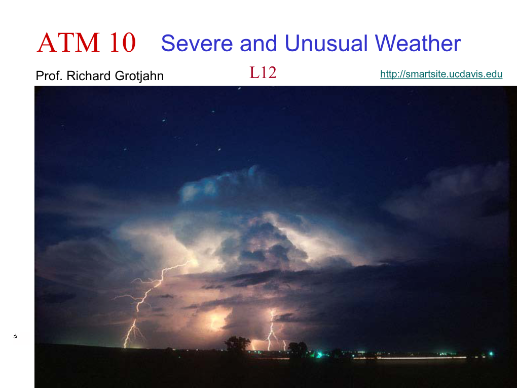 ATM 10 Severe and Unusual Weather Prof