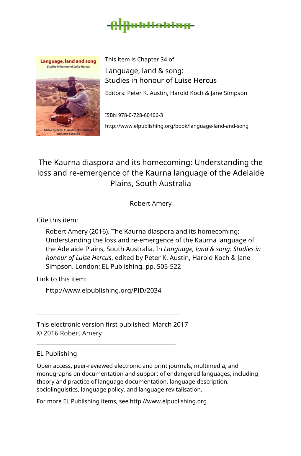 The Kaurna Diaspora and Its Homecoming: Understanding the Loss and Re-Emergence of the Kaurna Language of the Adelaide Plains, South Australia