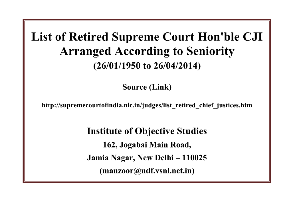 List of Retired Supreme Court Hon'ble CJI Arranged According to Seniority (26/01/1950 to 26/04/2014)