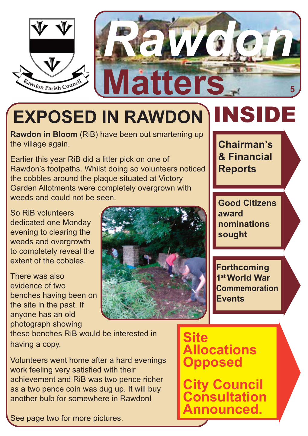 Matters 5 EXPOSED in RAWDON INSIDE Rawdon in Bloom (Rib) Have Been out Smartening up the Village Again