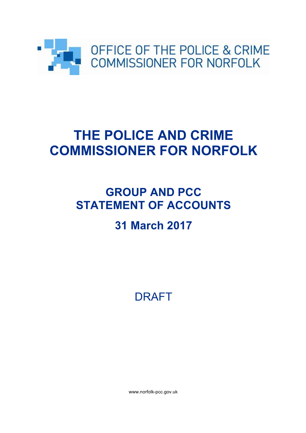 THE POLICE and CRIME COMMISSIONER for NORFOLK GROUP and PCC STATEMENT of ACCOUNTS 31 March 2017