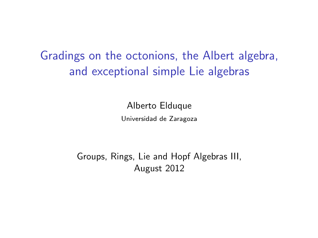 Gradings on the Octonions, the Albert Algebra, and Exceptional Simple Lie Algebras