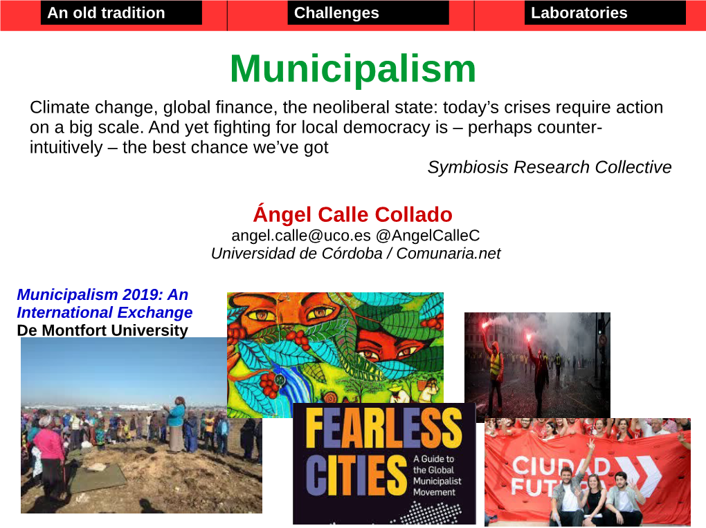 Municipalism Climate Change, Global Finance, the Neoliberal State: Today’S Crises Require Action on a Big Scale