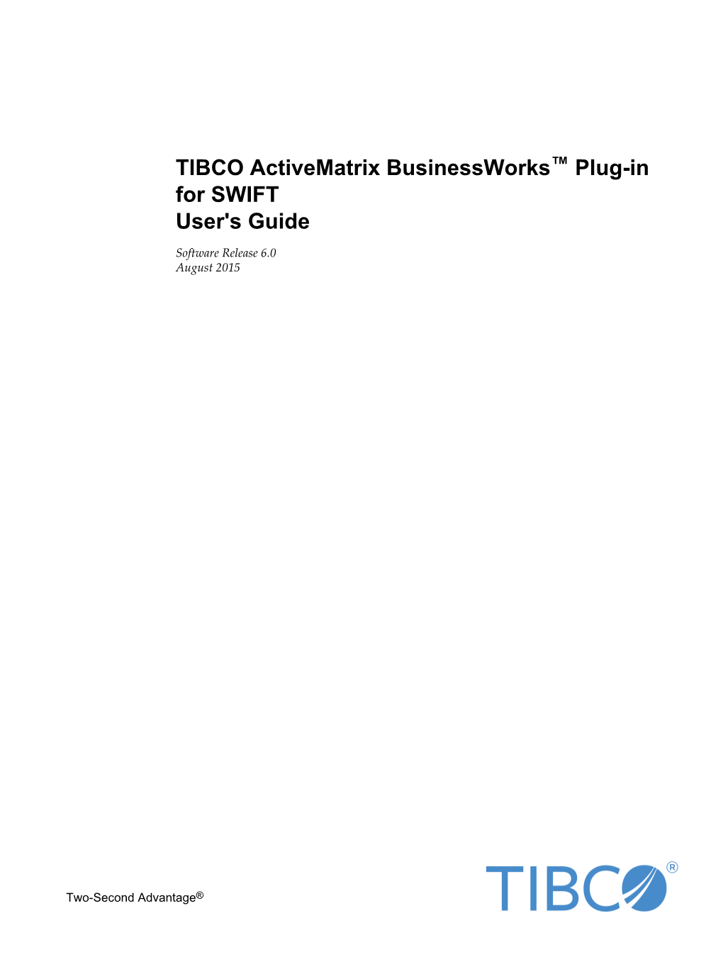 TIBCO Activematrix Businessworks™ Plug-In for SWIFT User's Guide