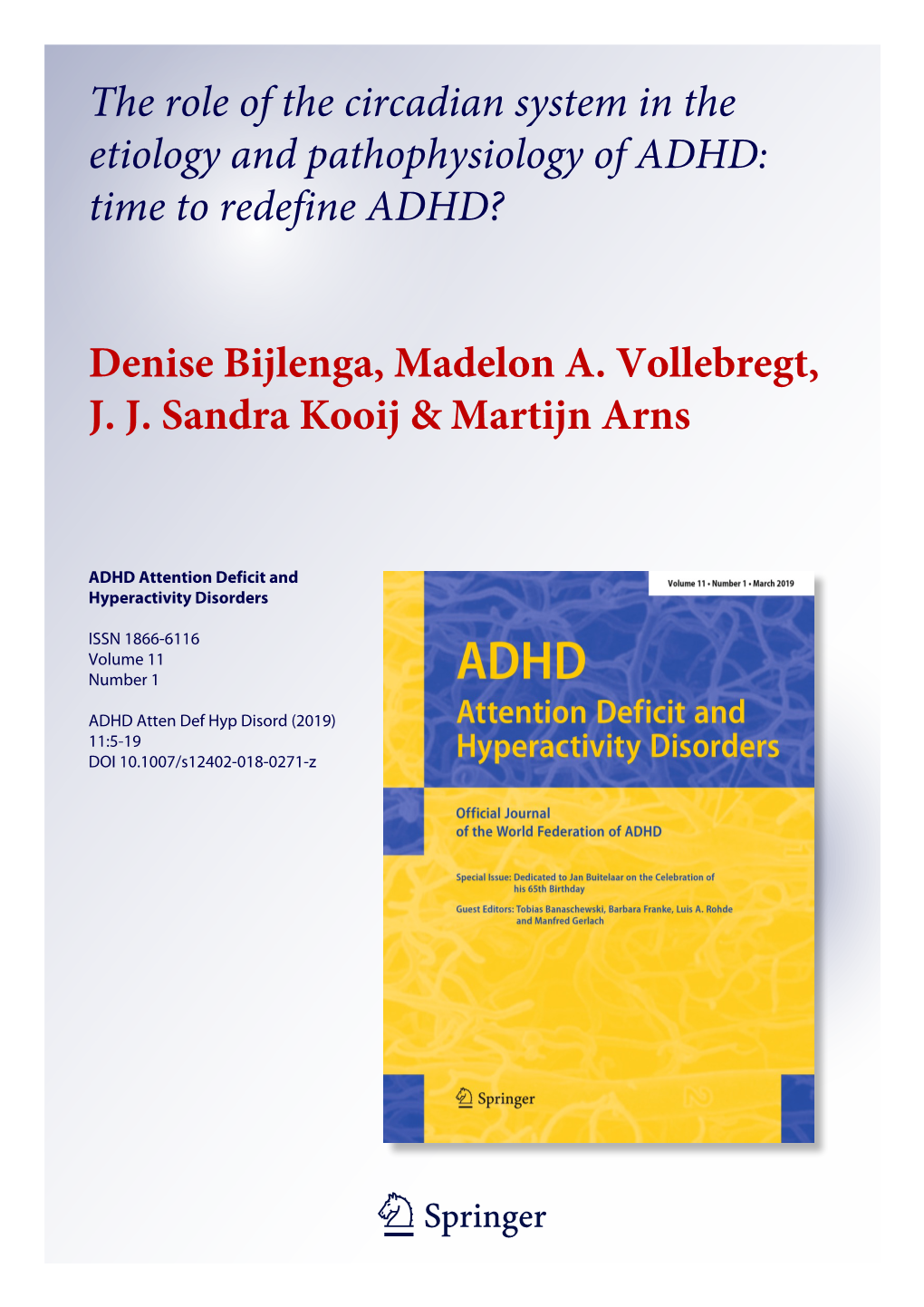 The Role of the Circadian System in the Etiology and Pathophysiology of ADHD: Time to Redefine ADHD?