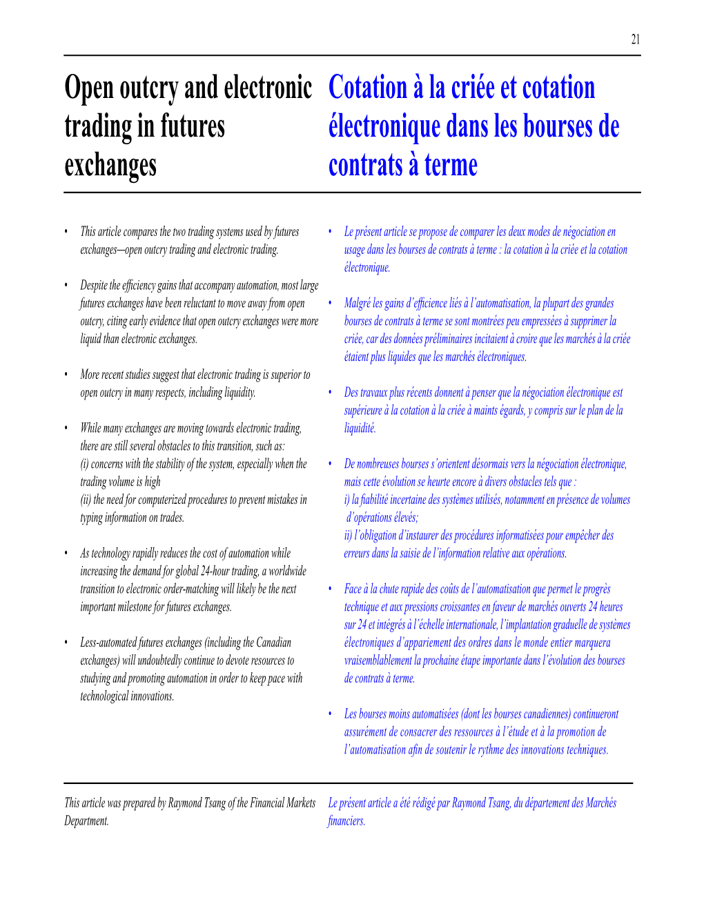 Open Outcry and Electronic Trading in Futures Exchanges