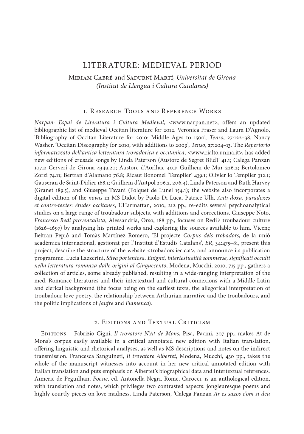 Literature: Medieval Period Miriam Cabré and Sadurní Martí, Universitat De Girona (Institut De Llengua I Cultura Catalanes)