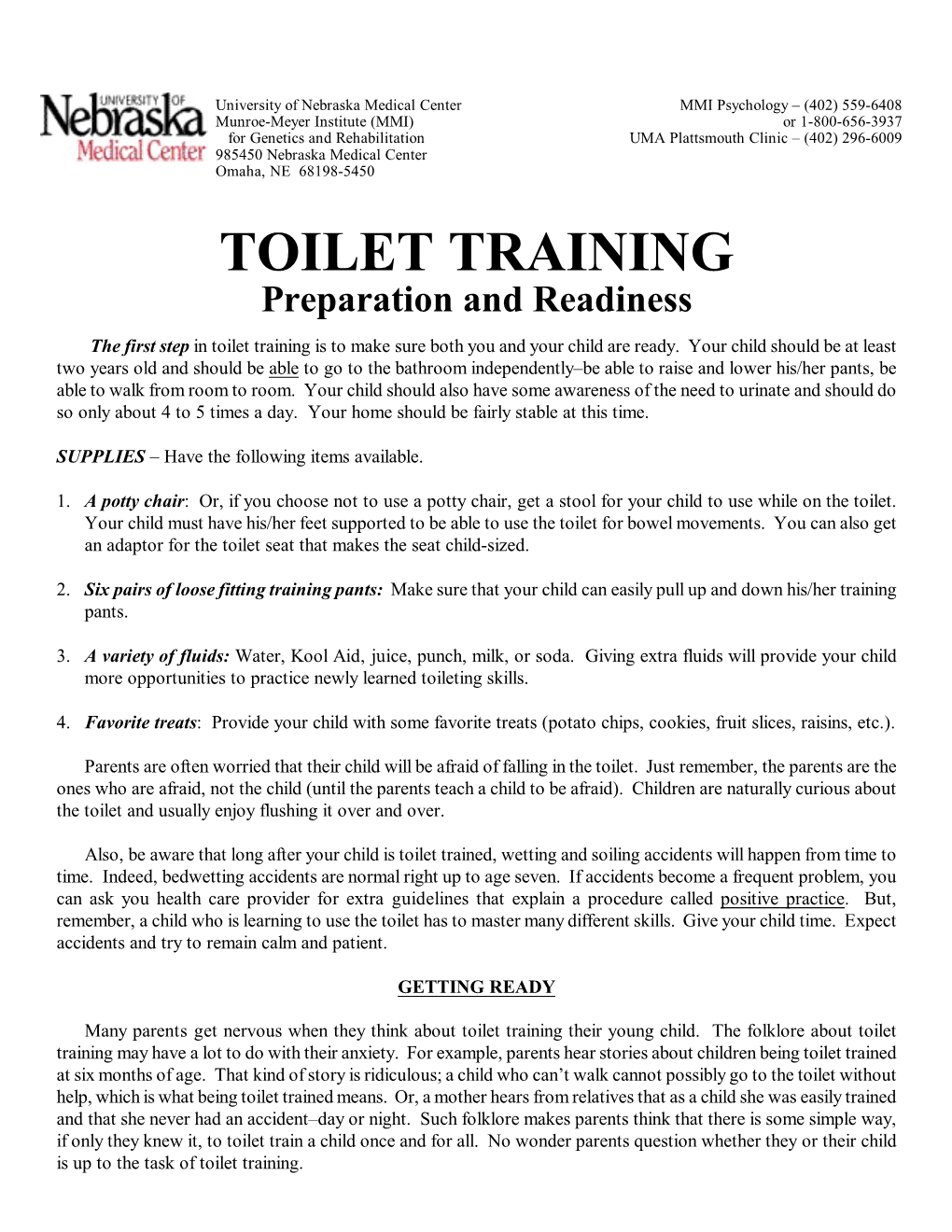 TOILET TRAINING Preparation and Readiness the First Step in Toilet Training Is to Make Sure Both You and Your Child Are Ready