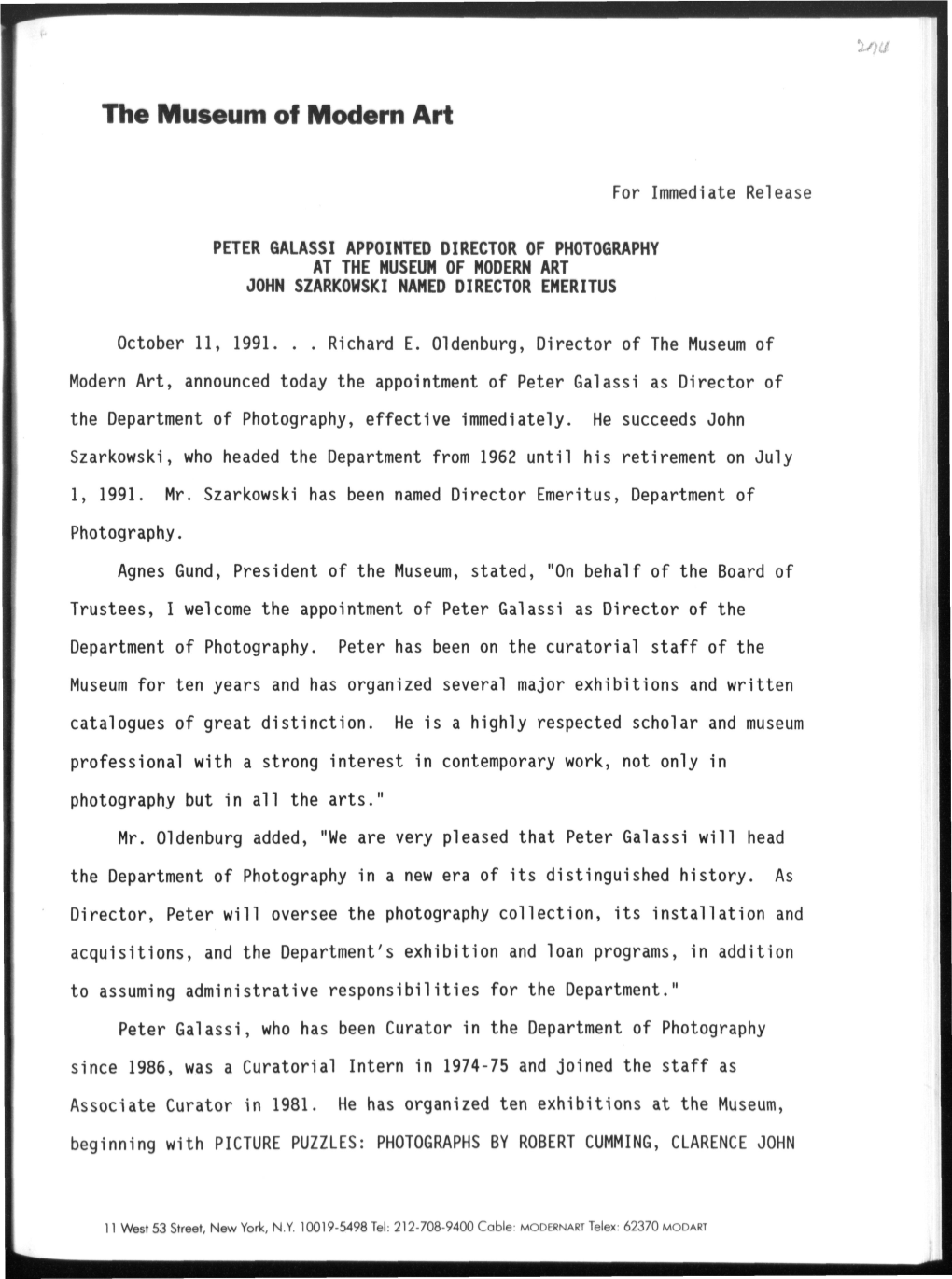 Peter Galassi Appointed Director of Photography at the Museum of Modern Art John Szarkowski Named Director Emeritus