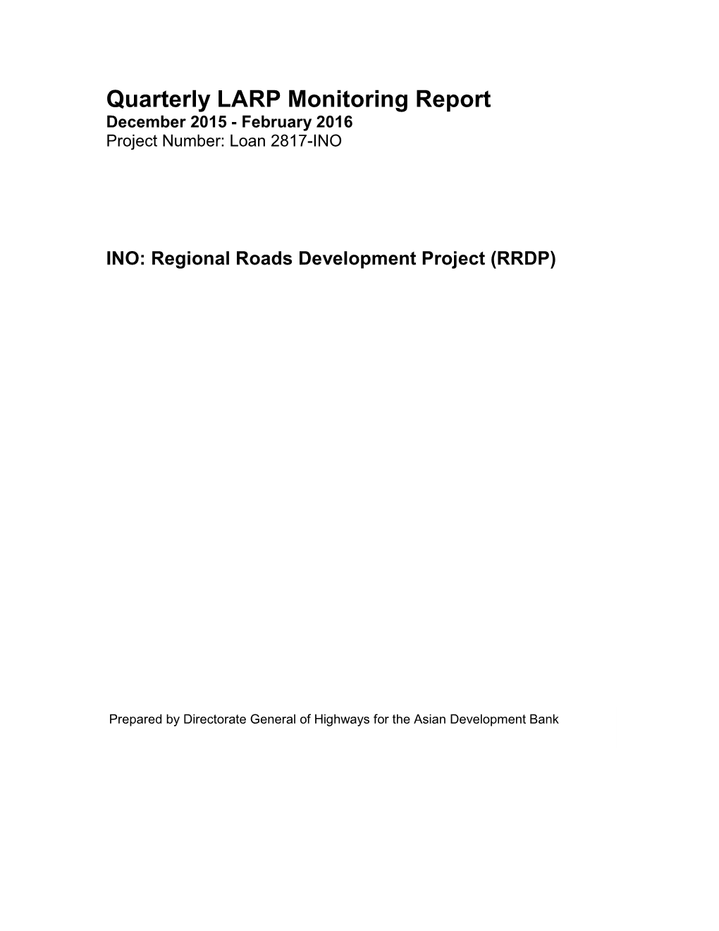 Quarterly LARP Monitoring Report December 2015 - February 2016 Project Number: Loan 2817-INO