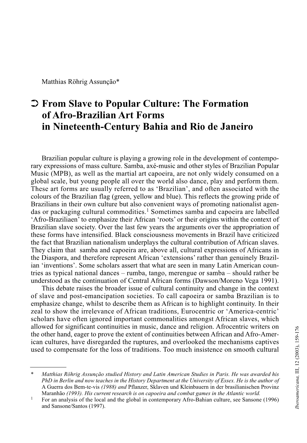 The Formation of Afro-Brazilian Art Forms in Nineteenth-Century Bahia and Rio De Janeiro