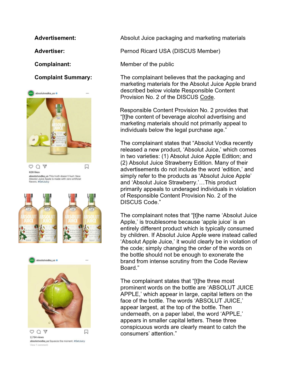 Complainant: Complaint Summary: Absolut Juice Packaging And