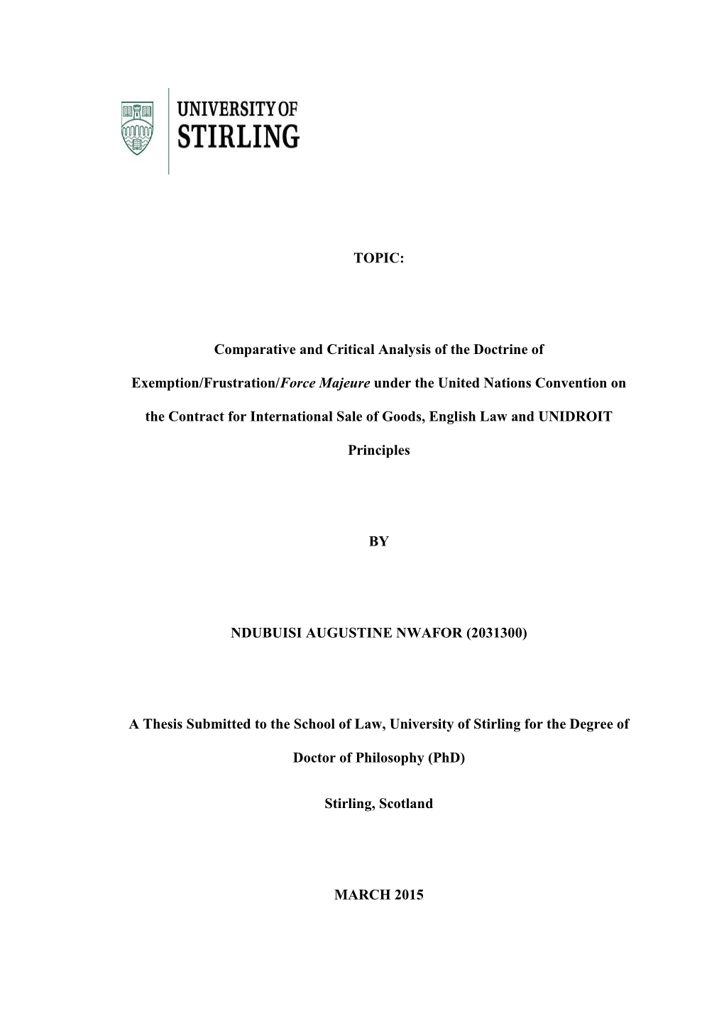 Comparative and Critical Analysis of the Doctrine of Exemption/Frustration/Force Majeure Under the United Nations Convent