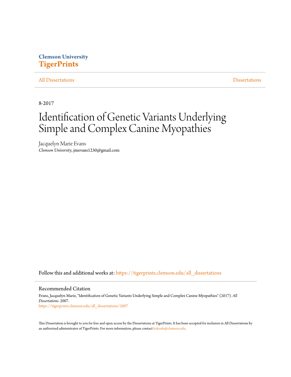 Identification of Genetic Variants Underlying Simple and Complex Canine Myopathies Jacquelyn Marie Evans Clemson University, Jmevans1230@Gmail.Com