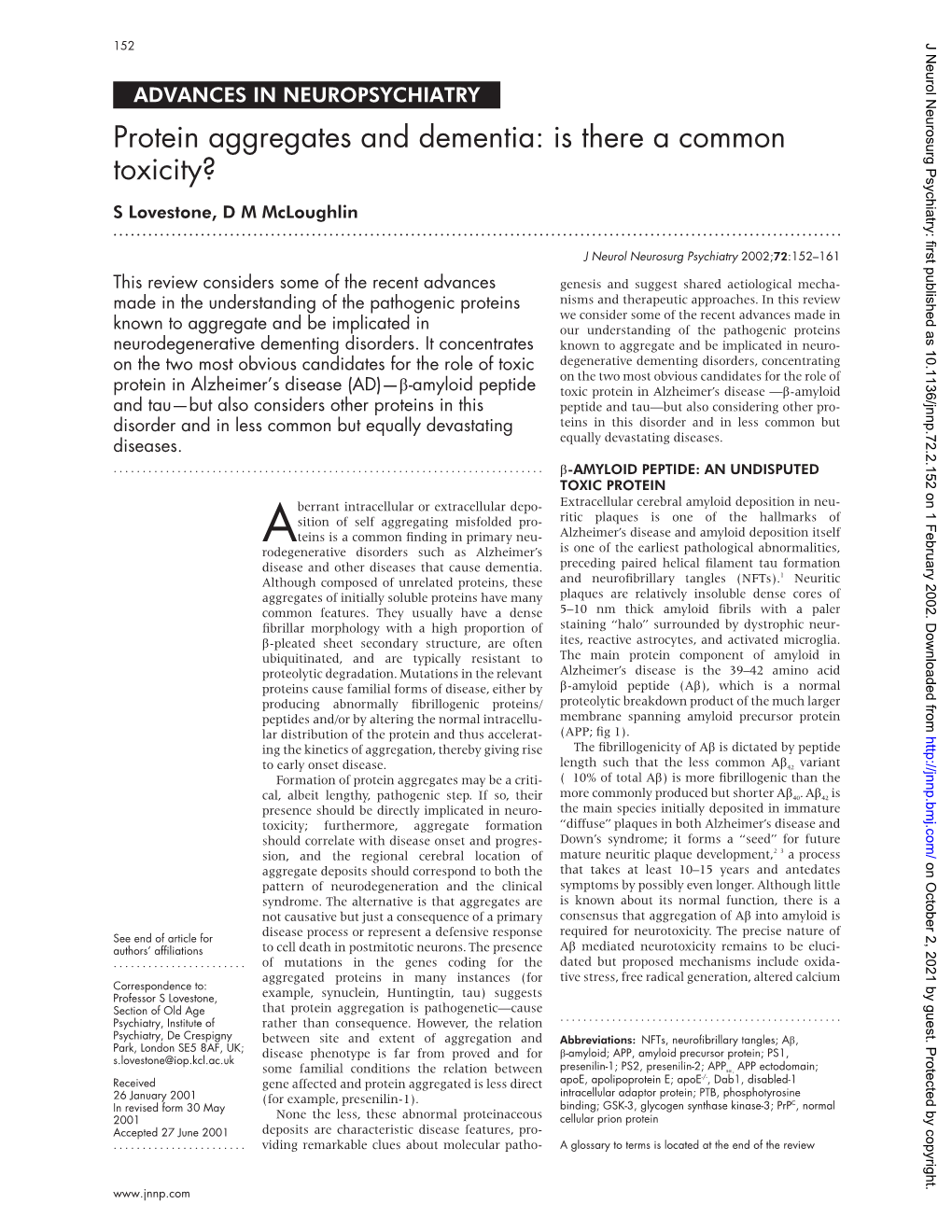 Protein Aggregates and Dementia: Is There a Common Toxicity? S Lovestone, D M Mcloughlin