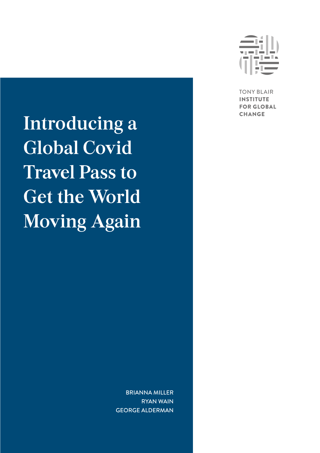 Introducing a Global Covid Travel Pass to Get the World Moving Again