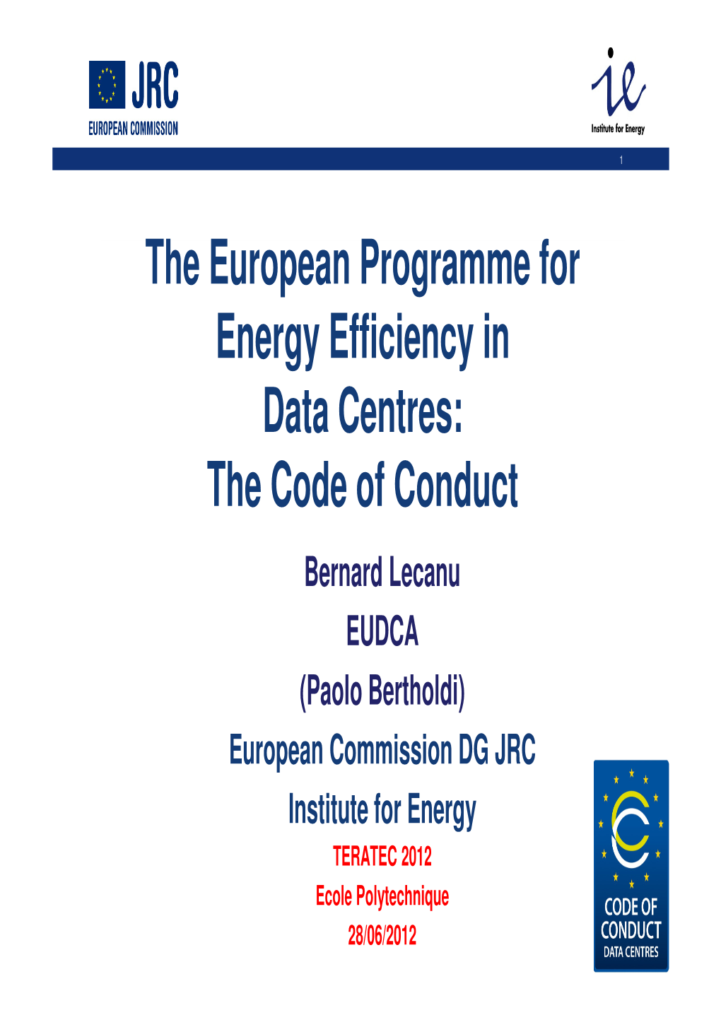 The European Programme for Energy Efficiency in Data Centres