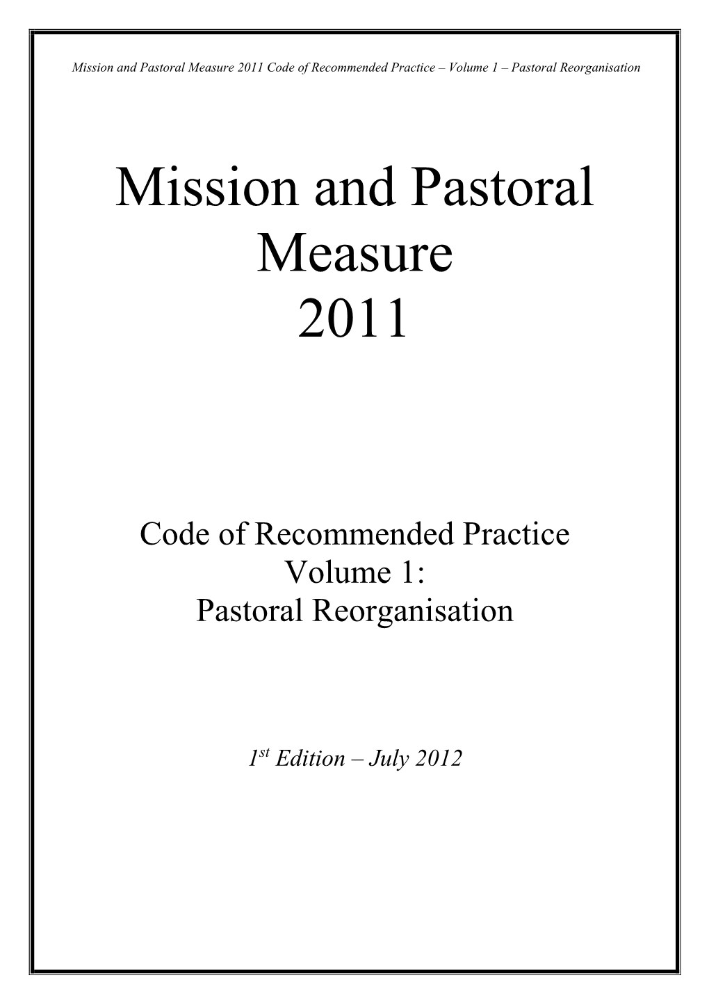 Mission and Pastoral Measure 2011 Code of Recommended Practice – Volume 1 – Pastoral Reorganisation